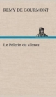 Image for Le Pelerin du silence