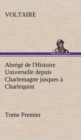 Image for Abrege de l&#39;Histoire Universelle depuis Charlemagne jusques a Charlequint (Tome Premier)