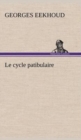 Image for Le cycle patibulaire