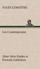 Image for Les Contemporains, 2eme Serie Etudes et Portraits Litteraires