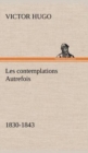 Image for Les contemplations Autrefois, 1830-1843