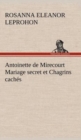 Image for Antoinette de Mirecourt Mariage secret et Chagrins caches