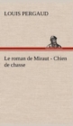 Image for Le roman de Miraut - Chien de chasse