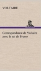 Image for Correspondance de Voltaire avec le roi de Prusse