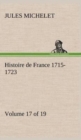 Image for Histoire de France 1715-1723 Volume 17 (of 19)