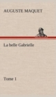 Image for La belle Gabrielle - Tome 1