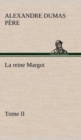 Image for La reine Margot - Tome II