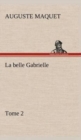 Image for La belle Gabrielle - Tome 2