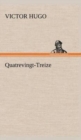 Image for Quatrevingt-Treize