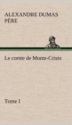Image for Le comte de Monte-Cristo, Tome I