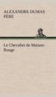 Image for Le Chevalier de Maison-Rouge
