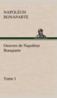 Image for Oeuvres de Napoleon Bonaparte, Tome I.