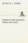 Image for Sculpture of the Exposition Palaces and Courts