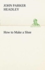 Image for How to Make a Shoe