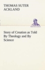Image for Story of Creation as Told By Theology and By Science