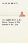 Image for The Saddle Boys in the Grand Canyon or The Hermit of the Cave