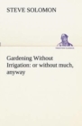Image for Gardening Without Irrigation