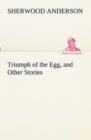 Image for Triumph of the Egg, and Other Stories
