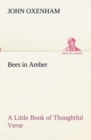 Image for Bees in Amber A Little Book of Thoughtful Verse