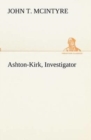 Image for Ashton-Kirk, Investigator