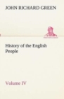 Image for History of the English People, Volume IV