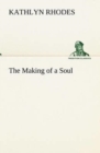 Image for The Making of a Soul