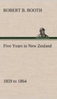 Image for Five Years in New Zealand 1859 to 1864