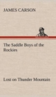 Image for The Saddle Boys of the Rockies Lost on Thunder Mountain