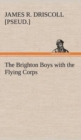 Image for The Brighton Boys with the Flying Corps