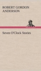 Image for Seven O&#39;Clock Stories
