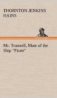 Image for Mr. Trunnell, Mate of the Ship &quot;Pirate&quot;