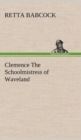 Image for Clemence The Schoolmistress of Waveland