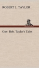 Image for Gov. Bob. Taylor&#39;s Tales