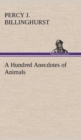 Image for A Hundred Anecdotes of Animals
