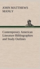 Image for Contemporary American Literature Bibliographies and Study Outlines