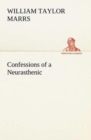 Image for Confessions of a Neurasthenic