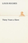 Image for Thirty Years a Slave