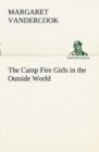 Image for The Camp Fire Girls in the Outside World