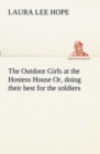 Image for The Outdoor Girls at the Hostess House Or, doing their best for the soldiers