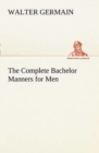Image for The Complete Bachelor Manners for Men