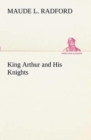 Image for King Arthur and His Knights