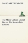 Image for The Motor Girls on Crystal Bay or, The Secret of the Red Oar