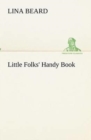 Image for Little Folks&#39; Handy Book