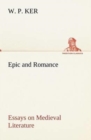 Image for Epic and Romance Essays on Medieval Literature