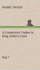 Image for A Connecticut Yankee in King Arthur&#39;s Court, Part 7.