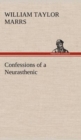 Image for Confessions of a Neurasthenic