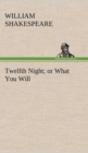 Image for Twelfth Night; or What You Will