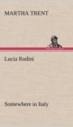 Image for Lucia Rudini Somewhere in Italy