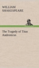 Image for The Tragedy of Titus Andronicus