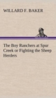 Image for The Boy Ranchers at Spur Creek or Fighting the Sheep Herders